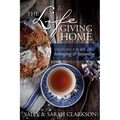 The Lifegiving Home: Creating a Place of Belonging and Becoming - Paperback