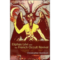 Eliphas Lévi and the French Occult Revival - Paperback