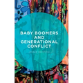 Baby Boomers and Generational Conflict - Paperback