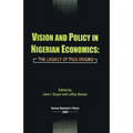 Vision and Policy in Nigerian Economics: The Legacy of Pius Okigbo - Paperback