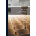 Moral Education - Paperback
