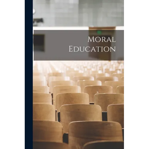 Moral Education - Paperback