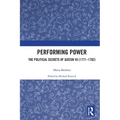 Performing Power: The Political Secrets of Gustav III (1771-1792) - Paperback