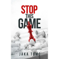 Stop This Game: My Life with Bipolar Disorder - Paperback