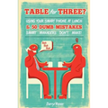 Table For Three?: Bringing Your Smart Phone to Lunch & 50 Dumb Mistakes Smart Managers Don't Make! - Paperback