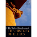 The Oxford Handbook of the History of Ethics - Paperback