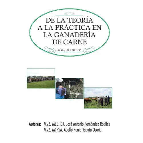 de La Teoria a la Practica En La Ganaderia de Carne: Manual de Practicas - Hardcover