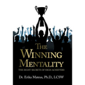 The Winning Mentality: The Eight Secrets of High Achievers - Hardcover