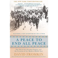 A Peace to End All Peace, 20th Anniversary Edition: The Fall of the Ottoman Empire and the Creation of the Modern Middle East - Paperback