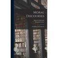 Moral Discourses; Enchiridion and Fragments - Hardcover