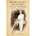 Mr.Bhaskar's Incredible cycle journey - Paperback
