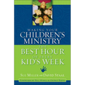 The Making Your Children's Ministry the Best Hour of Every Kid's Week - Paperback