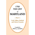 1783 Tax List of Maryland, Part I: Cecil, Talbot, Harford and Calvert Counties - Paperback