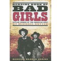 Bedside Book of Bad Girls: Outlaw Women of the American West - Paperback