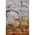 The Plague of War: Athens, Sparta, and the Struggle for Ancient Greece - Paperback