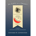 In Lieu of a Draft: A History of the 153rd Pennsylvania Volunteer Regiment - Hardcover