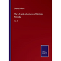 The Life and Adventures of Nicholas Nickleby: Vol. II - Paperback