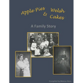 Apple Pies and Welsh Cakes: A Family Story - Paperback