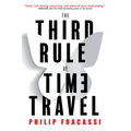 The Third Rule of Time Travel - Paperback