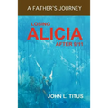 Losing Alicia: A Father's Journey After 9/11 - Paperback