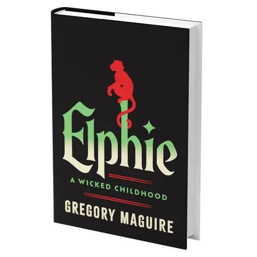 Elphie (Standard Edition): A Wicked Childhood - Hardcover