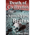 Death of Civilization; the Apocalypse Begins - Paperback