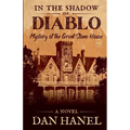 In the Shadow of Diablo: Mystery of the Great Stone House - Paperback