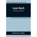 Leon Roch: A Romance, Volume II - Paperback