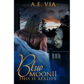 Blue Moon II: This Is Reality - Paperback