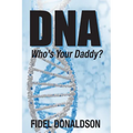 DNA: Who's Your Daddy? - Paperback