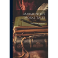 Marmontel's Moral Tales - Paperback