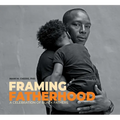 Framing Fatherhood: A Celebration of Black Fathers - Hardcover