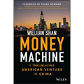 Money Machine: A Trailblazing American Venture in China - Hardcover
