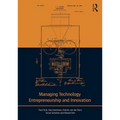 Managing Technology Entrepreneurship and Innovation - Paperback
