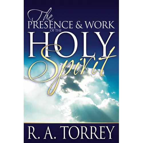 Presence and Work of the Holy Spirit - Paperback