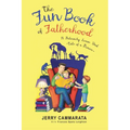 The Fun Book of Fatherhood: A Paternity Leave Dad- Tale of a Pioneer - Paperback