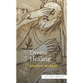 Divine Healing (Sea Harp Timeless series) - Hardcover