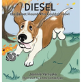 Diesel the Basset Hound Who Couldn't Howl - Hardcover