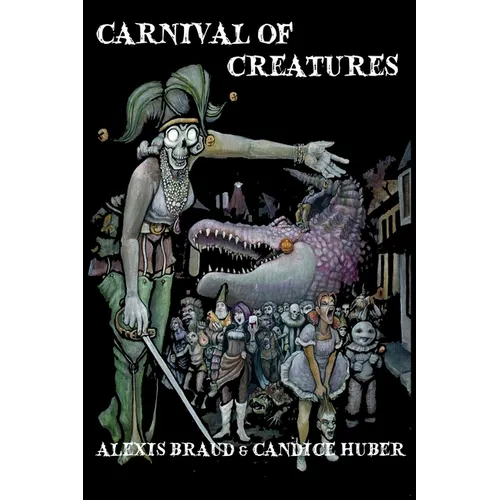 Carnival of Creatures - Paperback