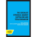 European Socialism, Volume II: The Socialist Struggle Against Capitalism and Totalitarianism - Paperback