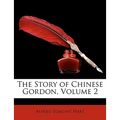 The Story of Chinese Gordon, Volume 2 - Paperback