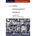 New Testament World, Third Edition, Revised and Expanded: Insights from Cultural Anthropology (Revised, Expanded) - Paperback