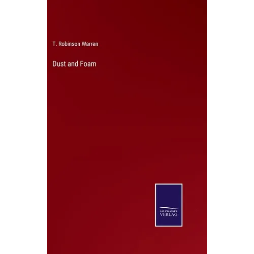 Dust and Foam - Hardcover