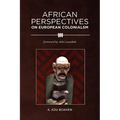 African Perspectives on European Colonialism - Paperback