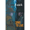 A Second Chance To Live - Hardcover