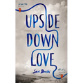 Upside-Down Love: A Memoir in Two Voices - Hardcover