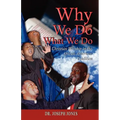 Why We Do What We Do: Christian Worship in the African American Tradition - Paperback