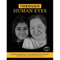 Through Human Eyes: Capturing Connections Of An Intergenerational Community - A collaboration project exploring what it means to be human - Paperback