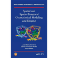 Spatial and Spatio-Temporal Geostatistical Modeling and Kriging - Hardcover