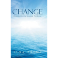 Change: Friendly Faith Sharing The Book - Hardcover